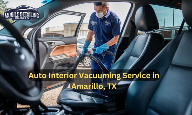 Auto Interior Vacuuming Service in Amarillo, TX