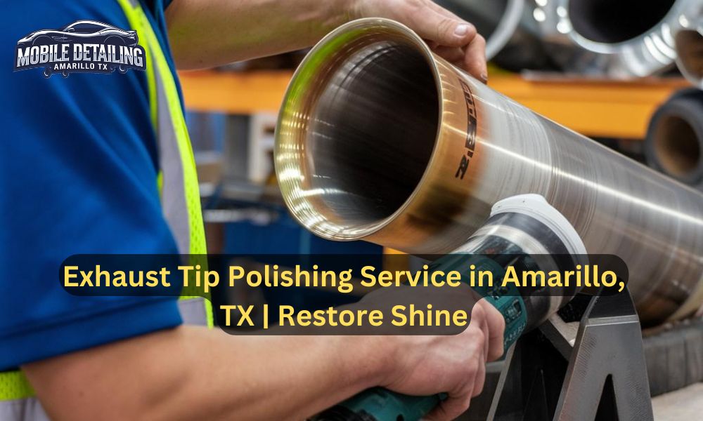 Exhaust Tip Polishing Service