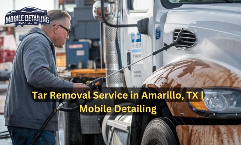 Tar Removal Service in Amarillo, TX | Mobile Detailing