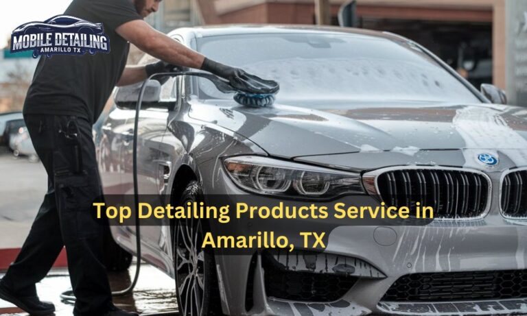 Top Detailing Products Service in Amarillo, TX