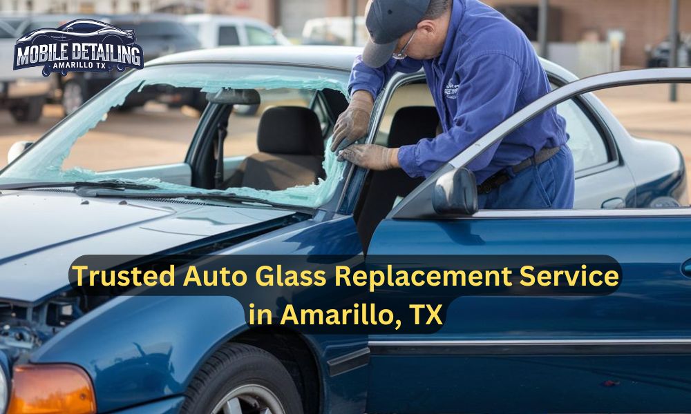 Trusted Auto Glass Replacement Service in Amarillo, TX