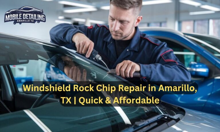 Windshield Rock Chip Repair in Amarillo, TX | Quick & Affordable