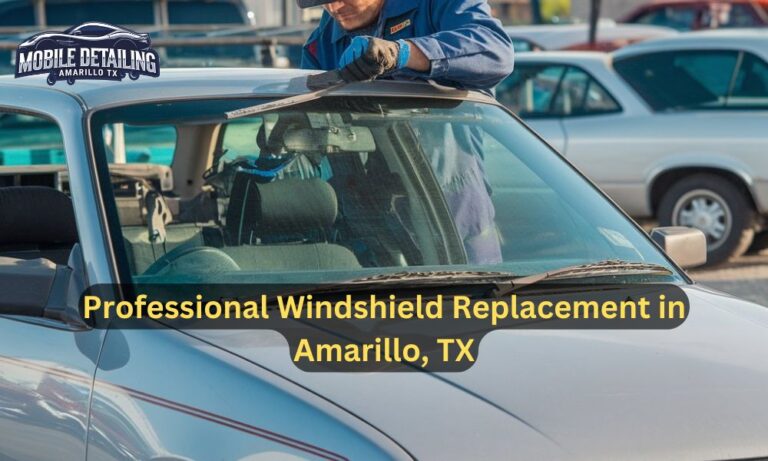 Professional Windshield Replacement in Amarillo, TX