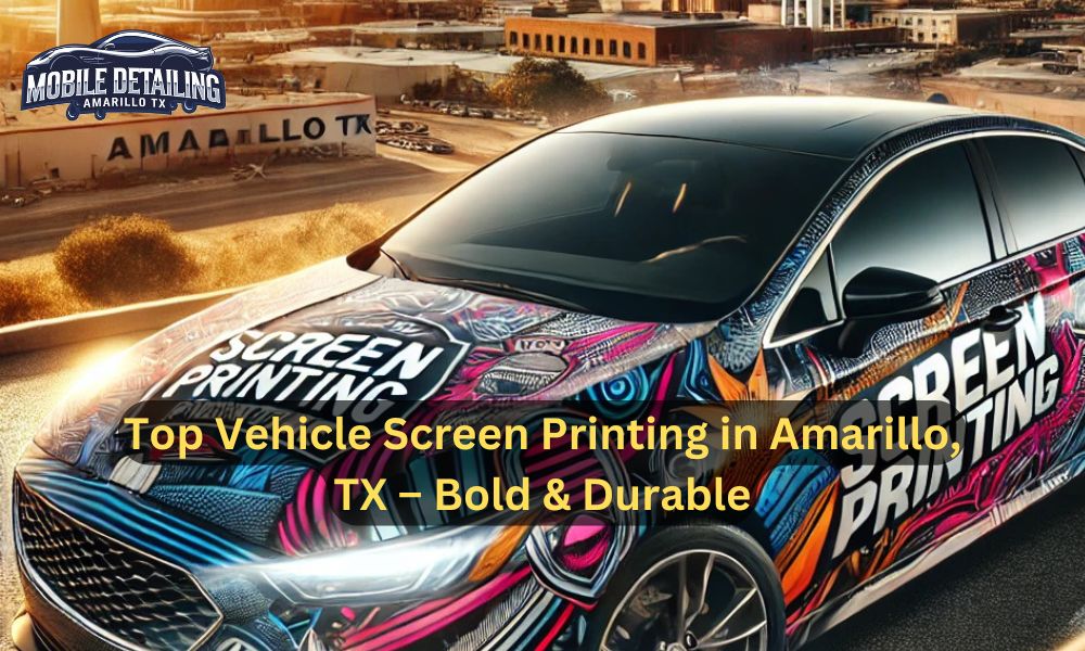 Top Vehicle Screen Printing in Amarillo, TX – Bold & Durable